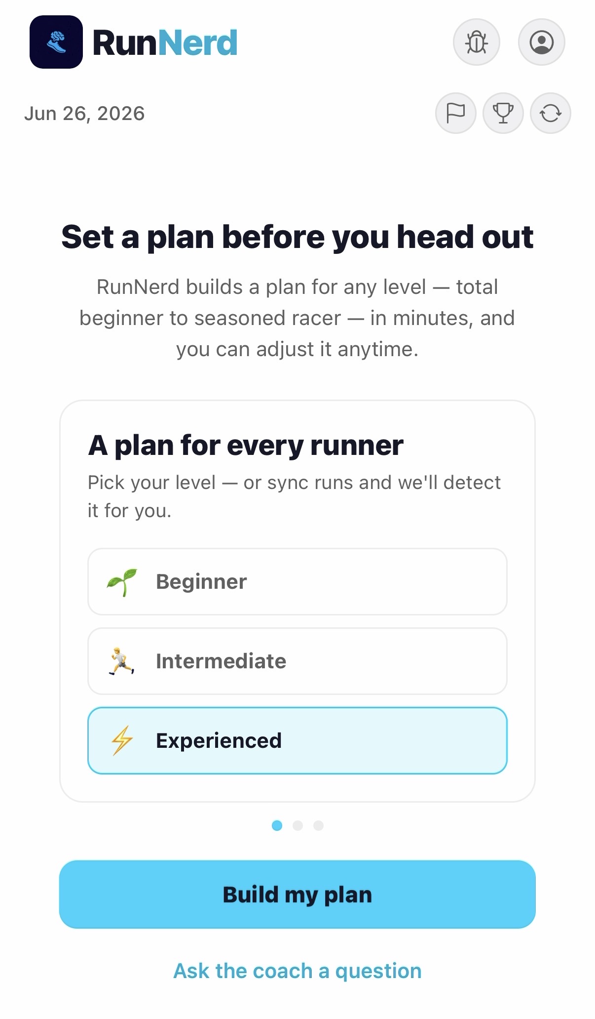 Building a RunNerd plan — pick a level or sync your runs and the app calibrates from there